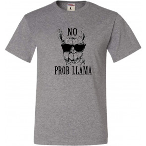No Prob-Llama T-Shirt