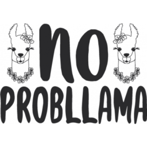 No Probllama T-Shirt