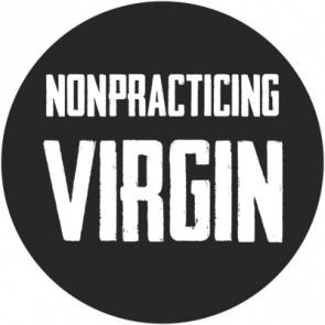 Nonpracticing Virgin  Funny Virgin Tshirt