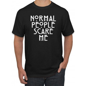 Normal People Scare Me Humor T-Shirt