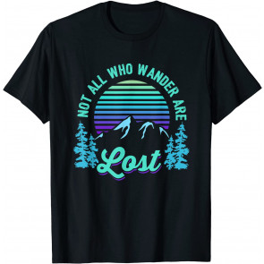 Not All Who Wander Are Lost Vintage Mountains Gift For Hiker T-Shirt