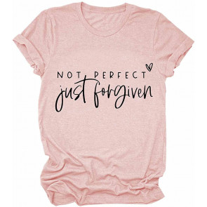 Not Perfect Just Forgiven T-Shirt