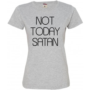 Not Today Satan Deluxe Soft T-Shirt