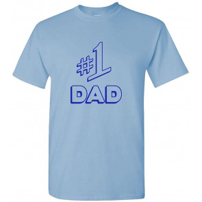 Number 1 DAD - T-Shirt