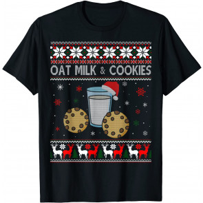 Oat Milk And Cookies Ugly Christmas  Gifts T-Shirt