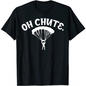 Oh Chute T-Shirt