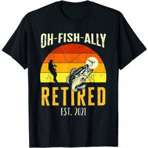 Oh Fish Ally Retired 2021 T-Shirt