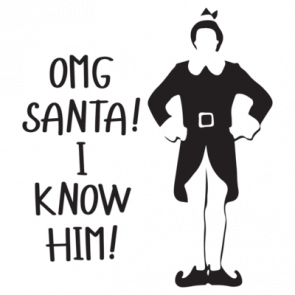 Omg Santa I Know Him Elf Shirt