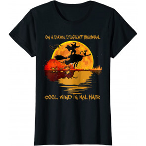 On A Dark Desert Highway-Cool Wind In My Hair Witch T-Shirt