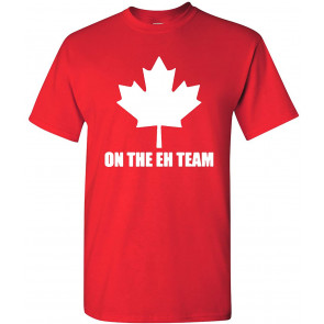 On The Eh Team T-Shirt
