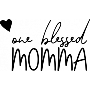 One Blessed Momma T-Shirt