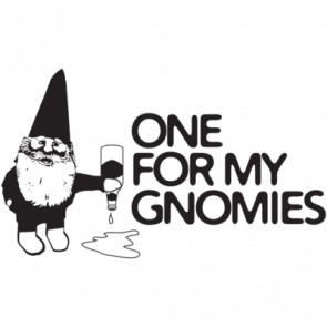 One For My Gnomies Shirt
