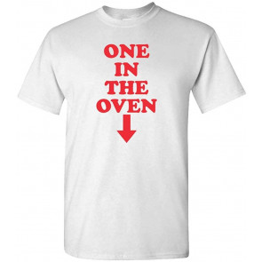 ONE In The Oven - Police Movie Comedy Film T-Shirt