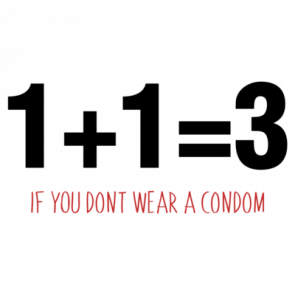 One Plus One Equals Three If You Dont Wear A Condom Tshirt