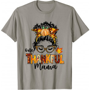 One Thankful Mama T-Shirt