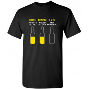 Optimist Pessimist Realist T-Shirt