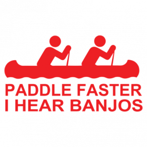Paddle Faster I Hear Banjos Shirt