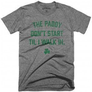 Paddy Dont Start Mens Womens T-Shirt