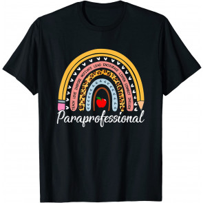 Paraprofessional Life Leopard Rainbow Teacher Back To School T-Shirt