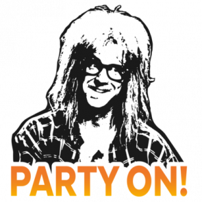 Party On Garth  Waynes World  90s Tshirt