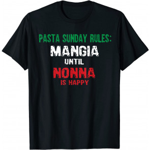 Pasta Sunday Italian Grandma Nonna Italy Food Mangia Eating T-Shirt