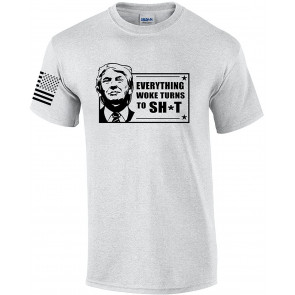 Patriotic Everything Woke Turns To Crap T-Shirt