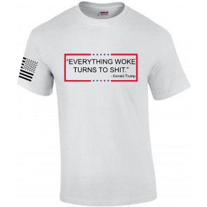 Patriotic Everything Woke Turns To Crap T-Shirt