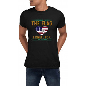 Patriotic Stand For Flag Kneel For Cross Black T-Shirt