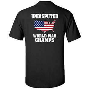 Patriotic Undisputed World War Champs T-Shirt