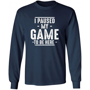 Paused My Game T-Shirt