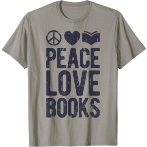 Peace Love Books T-Shirt