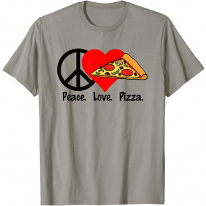 Peace Love Pizza T-Shirt