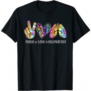 Peace Love Respiratory Therapist Respiratory Therapy T-Shirt