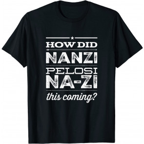 Pelosi 2020 T-Shirt