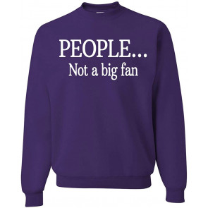 People Not A Big Fan Antisocial Humor T-Shirt