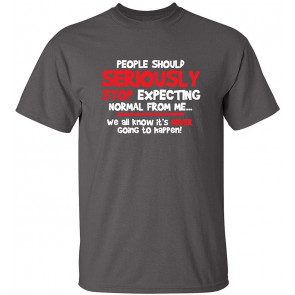 People Should Seriously Stop T-Shirt