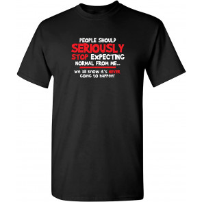 People Should Seriously T-Shirt