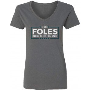 Philadelphia Making Philly Win Again Nick Football Fans Womens Vneck T-Shirt