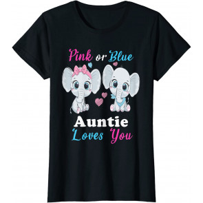 Pink Or Blue Auntie Loves You Elephants T-Shirt