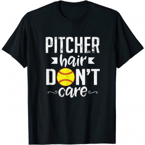 Pitcher Hair Don't Care Cute Softball Team Sports T-Shirt