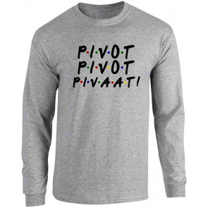Pivot Pivot Pivaat! T-Shirt