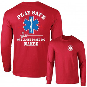 Play Safe OR I'll GET To See You Naked T-Shirt
