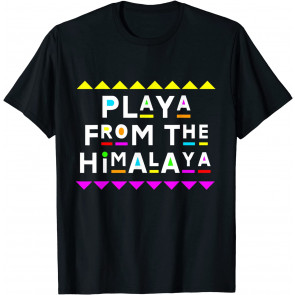 Playa From The Himalaya  T-Shirt