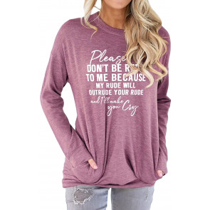 Please Dont Be Rude To Me T T-Shirt