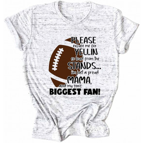 Please Excuse Me For Yellin So Loud Football Mama  T-Shirt