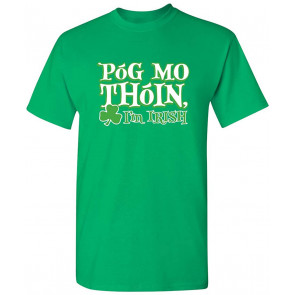 Pog Mo Thoin Novelty Saint Paddy St Patricks Day T-Shirt