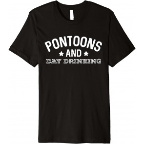 Pontoons & Day Drinking T-Shirt
