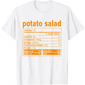 Potato Salad Nutrition Facts Thanksgiving Gifts T-Shirt
