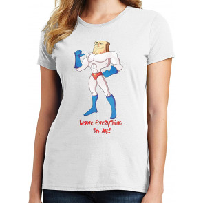 Powdered Toast Man - Leave Everything To Me T-Shirt