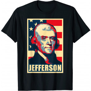 President Thomas Jefferson Propaganda Poster T-Shirt
